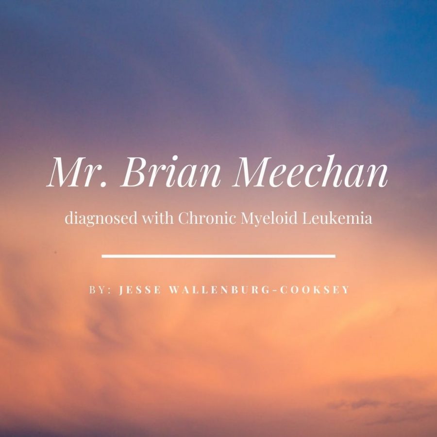 Mr.+Brian+Meechan+diagnosed+with+Chronic+Myeloid+Leukemia