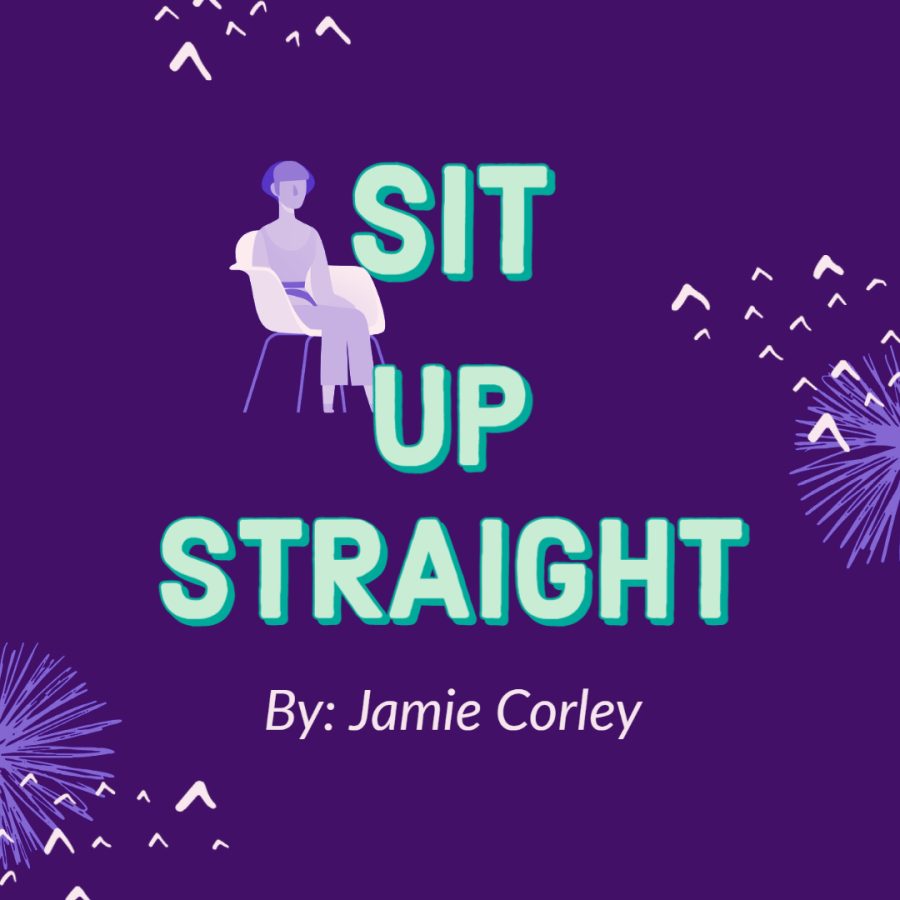 Sit up straight!