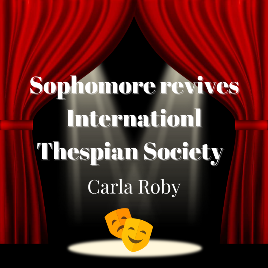 The sophomore savior of the International Thespian Society
