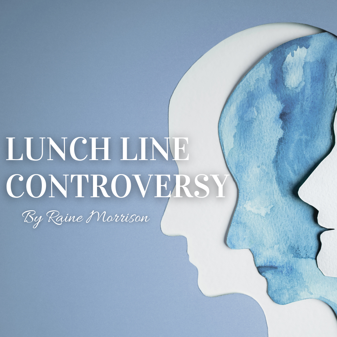 Lunch+Line+Controversy