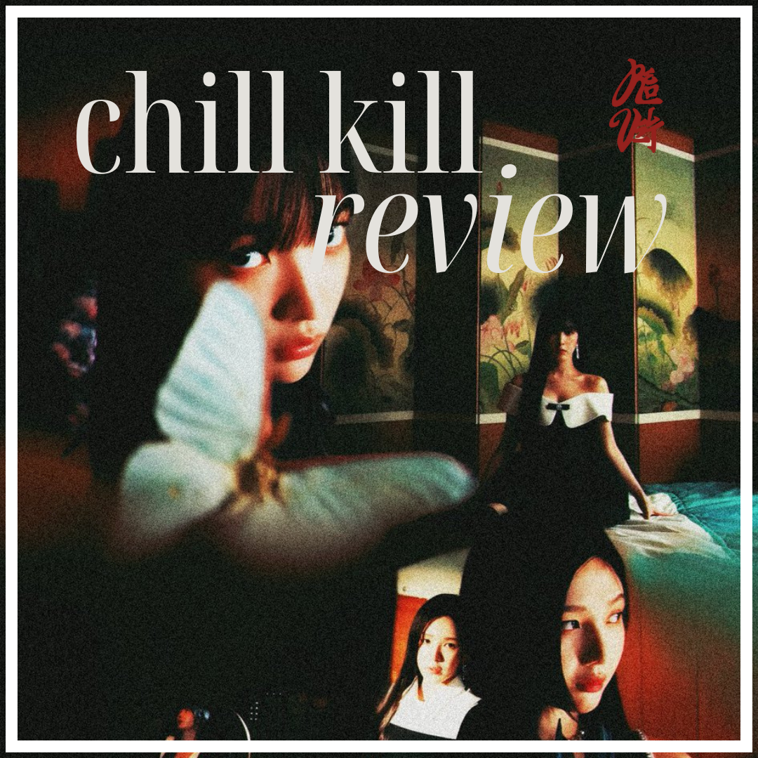 Chill+Kill+Album+Review