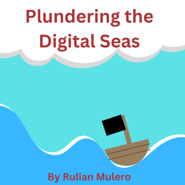 Plundering the Digital Seas