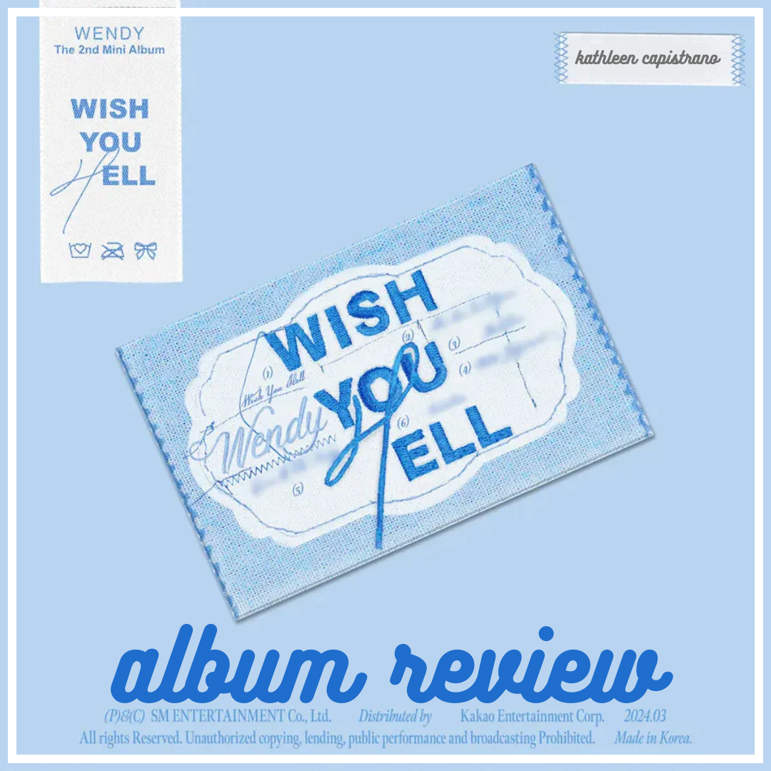 Wendy’s Second EP Subheadline: A Review of Wish You Hell’s Six Tracks