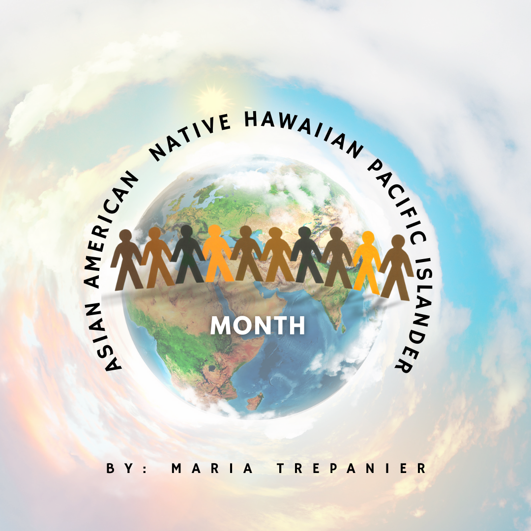 Asian American, Native Hawaiian, and Pacific Islander Month