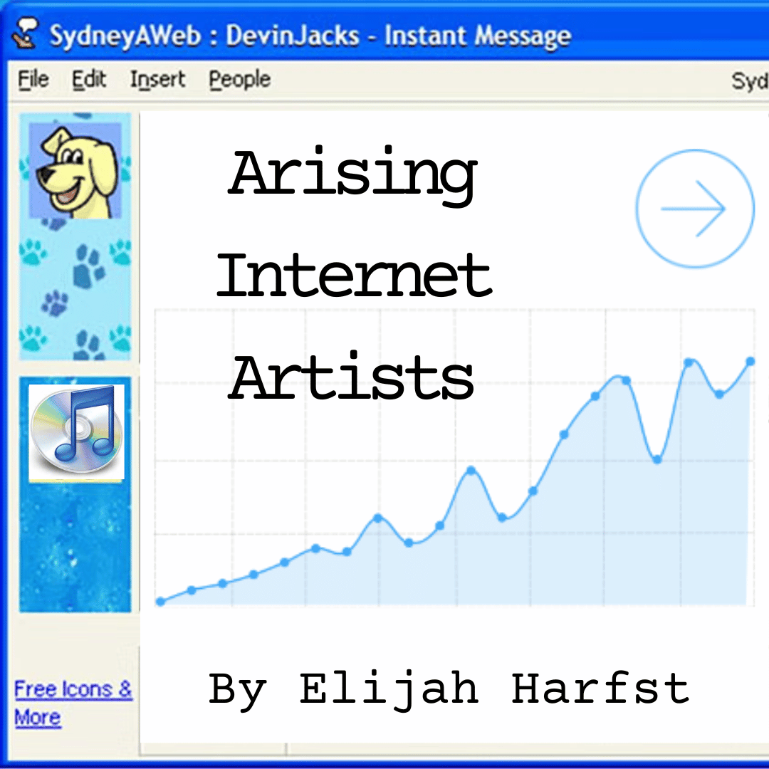 The Rise of Internet Artists