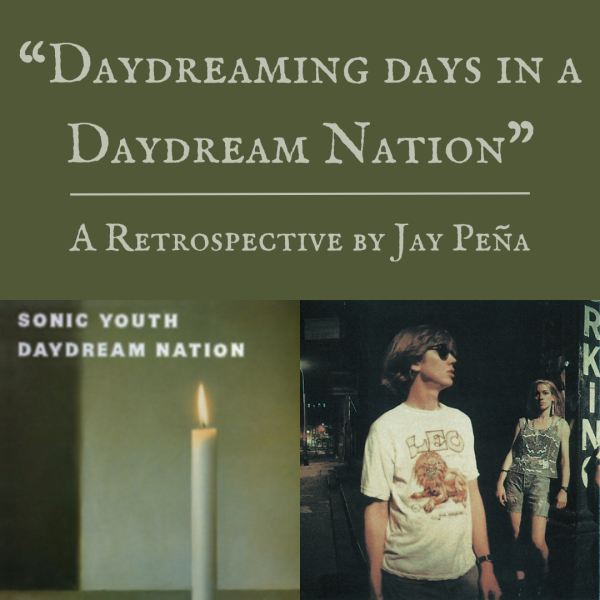 “Daydreaming days in a Daydream Nation”