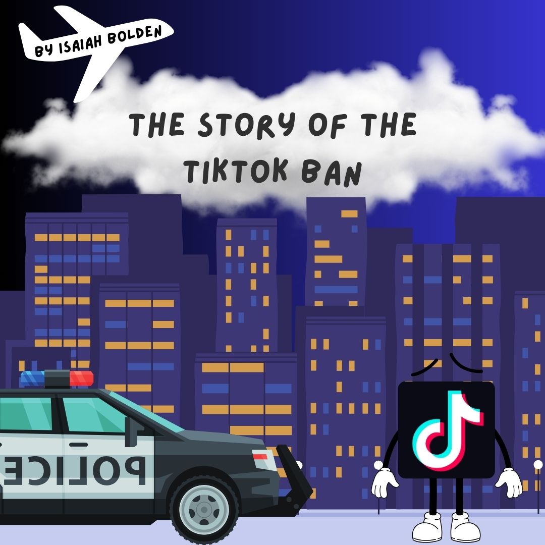 The Story of the Tiktok Ban