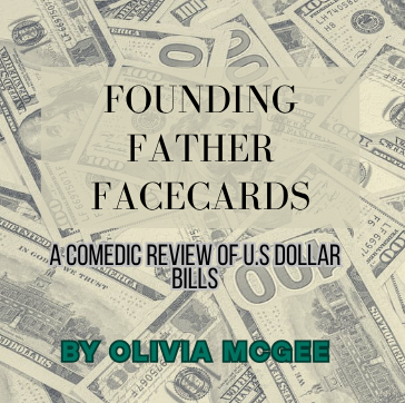 A Comedic Review of U.S Dollar Bills 