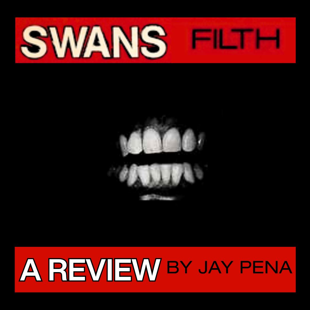 Swans’ Filth at 43