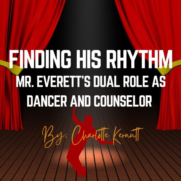 Finding His Rhythm: Mr. Everett’s Dual Role as Counselor and Dancer