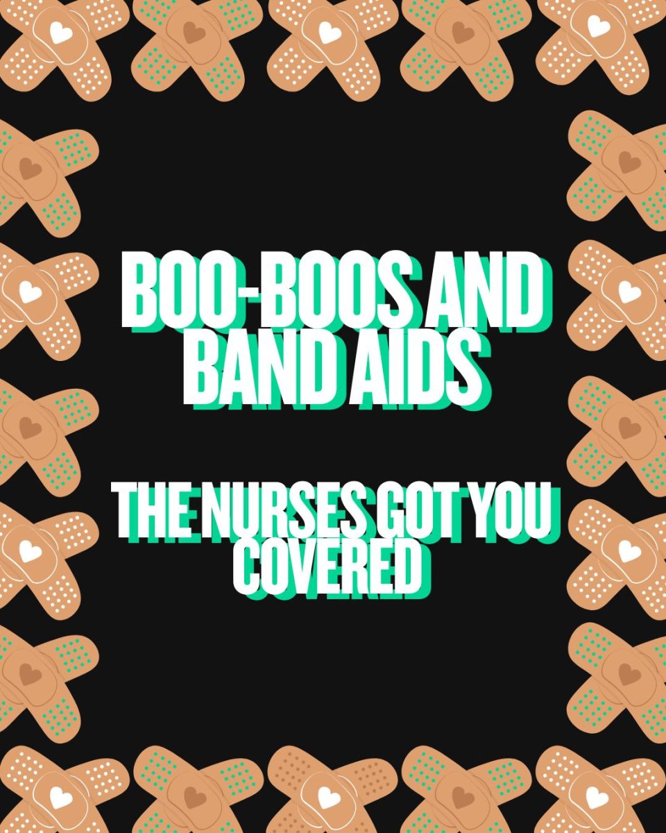 Boo-Boos and Band-Aids, the nurses got you covered