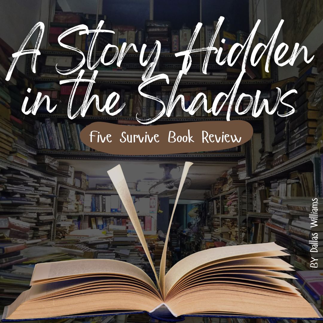 A Story Hidden in the Shadows