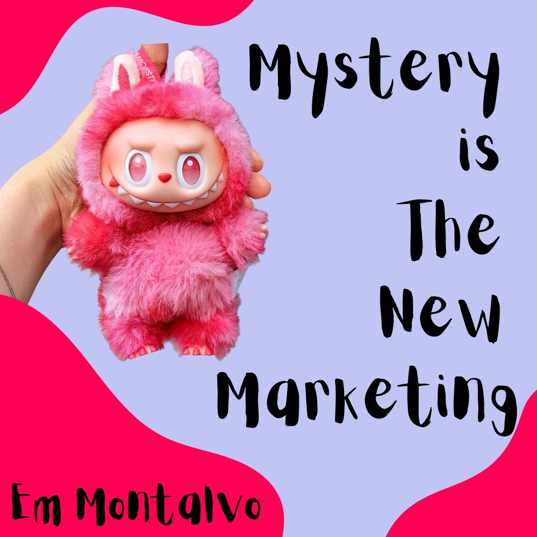 Mystery Is the New Marketing