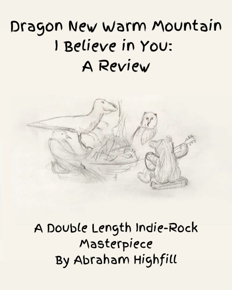Dragon New Warm Mountain I Believe in You: A Review