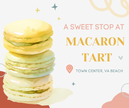 A Sweet Stop at Macaron Tart in Town Center