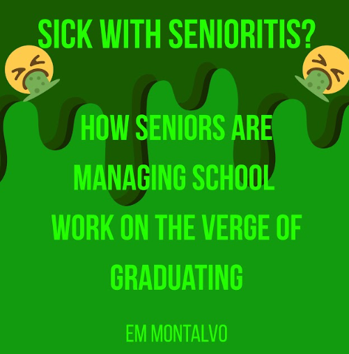 Sick with Senioritis?
