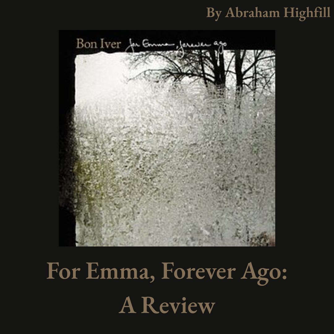 For Emma, Forever Ago: A Review