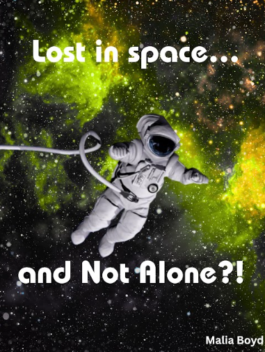 Lost in space...and not alone?