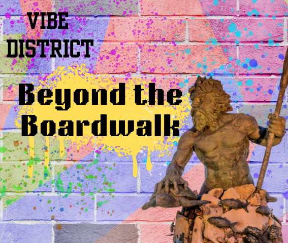 Beyond the Boardwalk