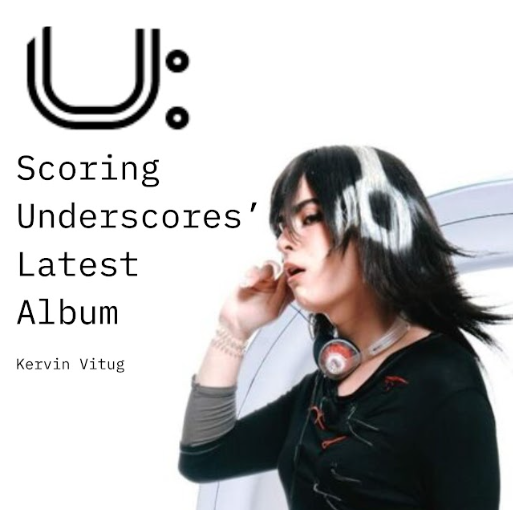 U: Scoring Underscores’ Latest Album