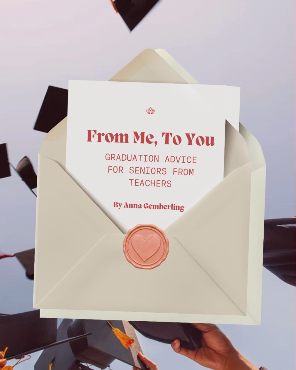 Graduation Advice for Seniors from Teachers