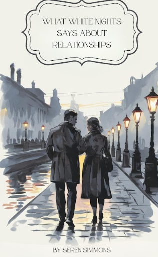 What White Nights Says About Relationships